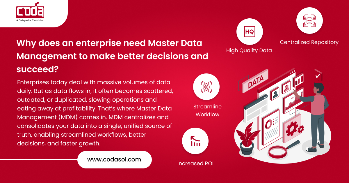 Why does an enterprise need Master Data Management to make better decisions and succeed?