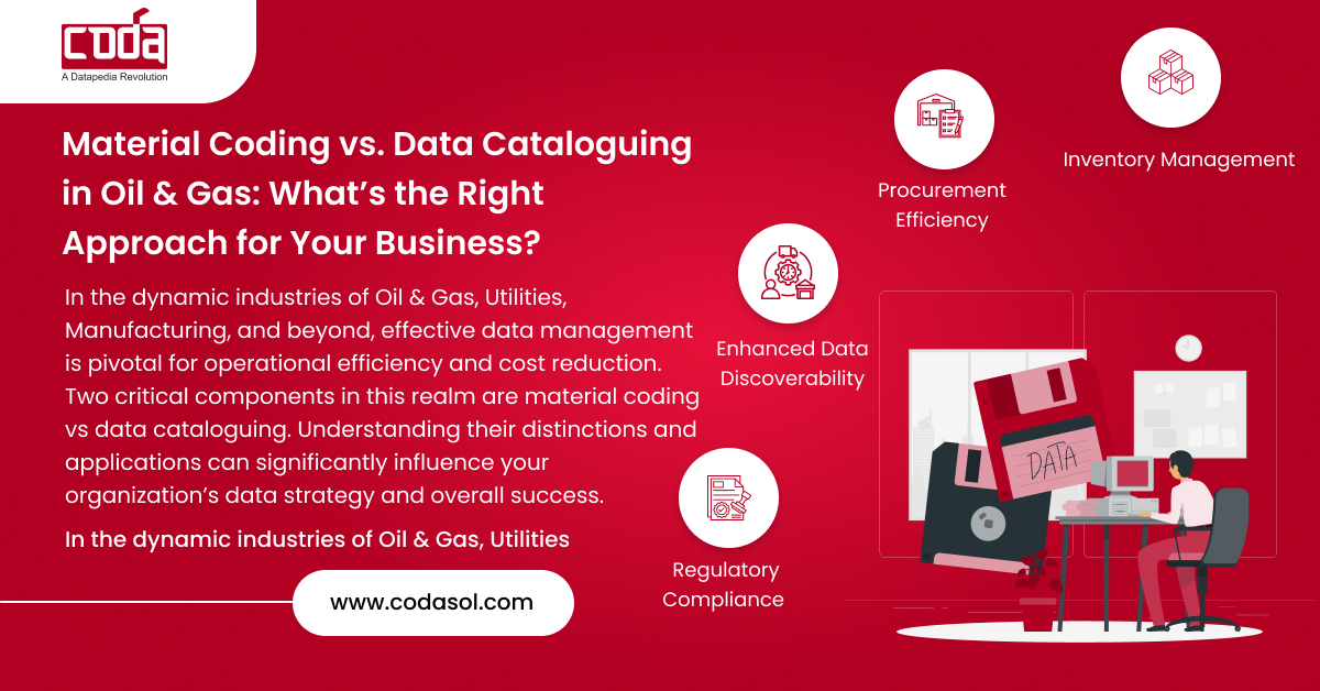 Material Coding vs. Data Cataloguing in Oil & Gas: What’s the Right Approach for Your Business?